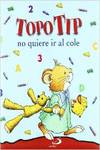 Topo Tip no quiere ir al cole
