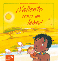 íValiente como un león!