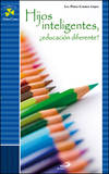 Hijos inteligentes, ¿educacion diferente?