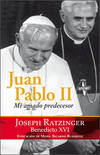 Juan Pablo II. Mi amado predecesor
