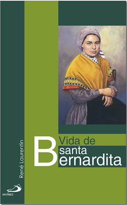 Vida De Santa Bernardita