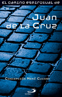 Camino Espiritual de Juan De La Cruz