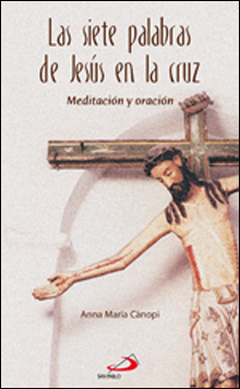 Siete Palabras De Jesús En La Cruz
