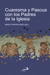 Cuaresma Y Pascua Con Los Padres de la Iglesia