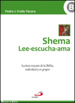 Shema. Lee-Escucha-Ama