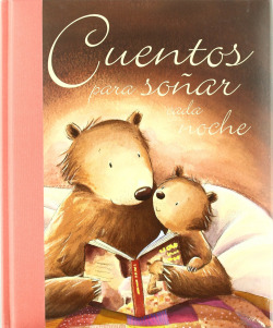 CUENTOS PARA SOÑAR CADA NOCHE