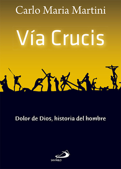 Vía Crucis.Dolor De Diosà