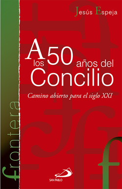 A los 50 años del Concilio