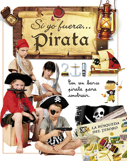 SI YO FUERA....PIRATA