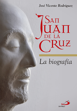 San juan de la cruz:biografia