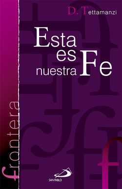 Esta es nuestra fe