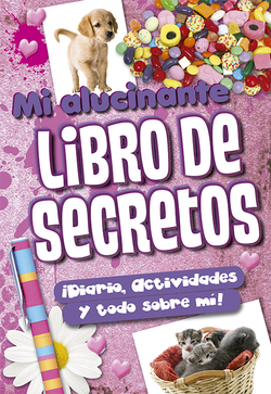 Mi alucinante libro secretos