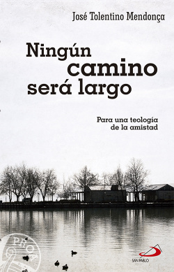 Ningún Camino Sera Largo