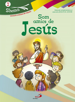Som Amics De Jesús. Shema 2
