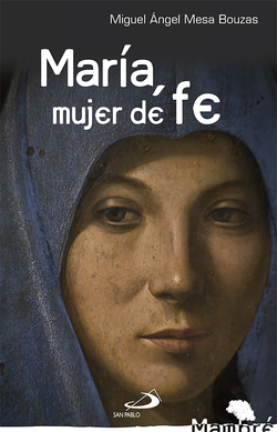 María , Mujer De Fe