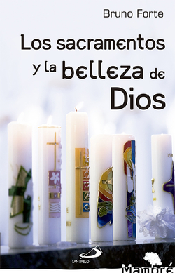 Sacramentos Y La Belleza De Dios