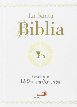 La Santa Biblia. Recuerdo de Mi Primera Comunión