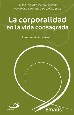 CORPORALIDAD EN LA VIDA CONSAGRADA, LA