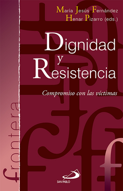 Dignidad Y Resistencia