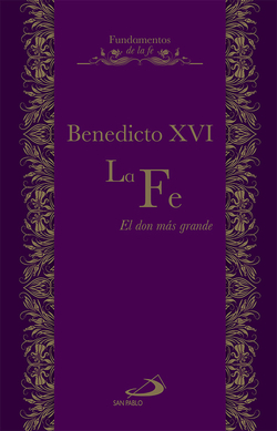 La fe. El don más grande