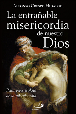 Entrañable Misericordia De Nuestro Dios