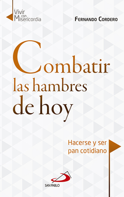 COMBATIR LAS HAMBRES DE HOY