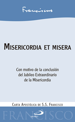 Misericordia et miseria:carta apostolica de s.s