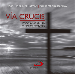 VIA CRUCIS PARA CREYENTES Y NO CREYENTES
