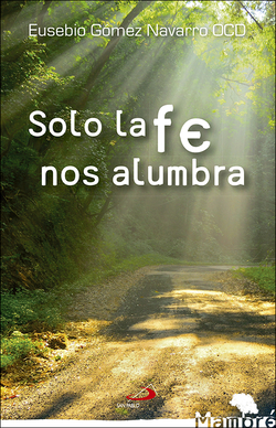 SOLO LA FÈ NOS ALUMBRA