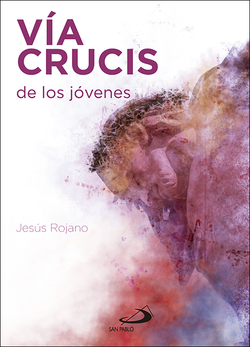 VÍA CRUCIS DE LOS JÓVENES