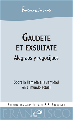 GAUDETE ET EXULTATE