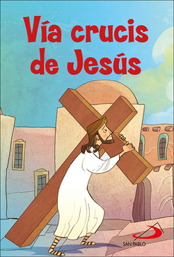 VÍA CRUCIS DE JESÚS