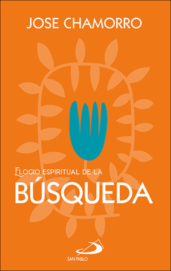 ELOGIO ESPIRITUAL DE LA BÚSQUEDA