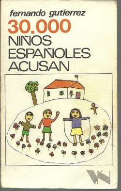 TREINTAMIL NIÑOS ESPAÑOLES ACUSAN