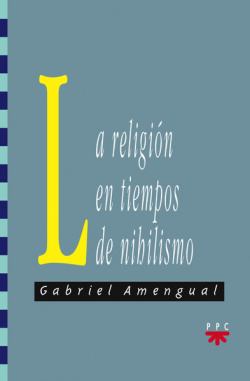 LA RELIGIÓN EN TIEMPOS DE NIHLISMO