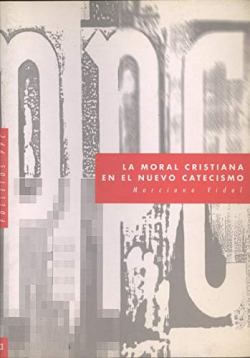 LA MORAL CRISTIANA EN EL NUEVO CATECISMO
