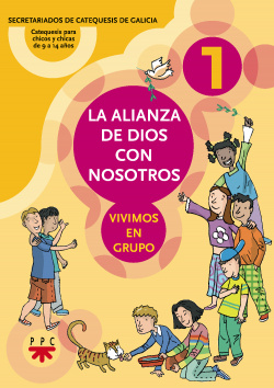 La Alianza de Dios con nosotros : vivimos en grupo