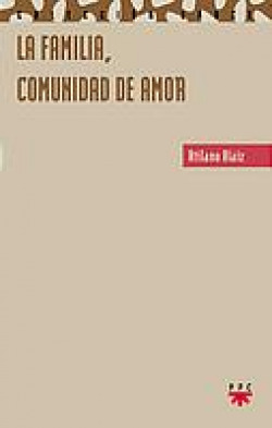 LA FAMILIA, COMUNIDAD DE AMOR
