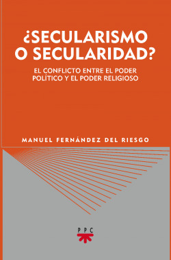 ¿SECULARISMO O SECULARIDAD