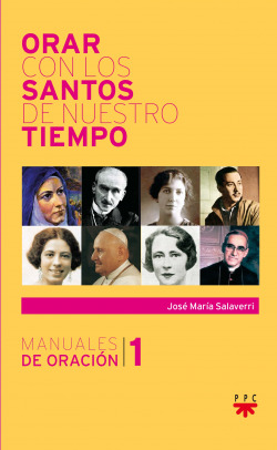 ORAR CON LOS SANTOS DE NUESTRO TIEMPO