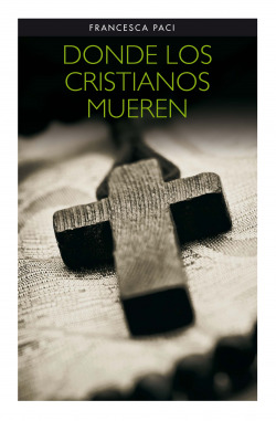 DONDE LOS CRISTIANOS MUEREN