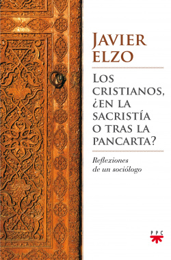 Los Cristianos ¿en la sacristía o tras la pancarta?