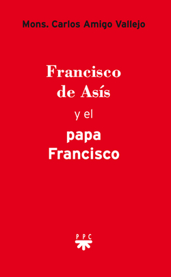 Francisco de Asis y el Papa Francisco