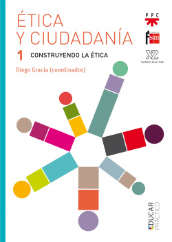 Ètica y ciudadanía 1. Construyendo la ética