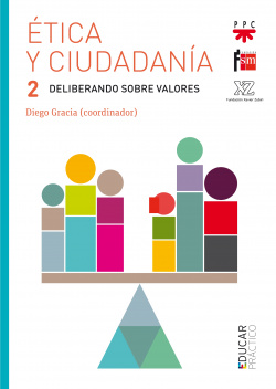 Ètica y ciudadanía 2. Deliberando sobre valores