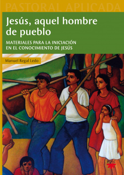 JESÚS, AQUEL HOMBRE DE PUEBLO