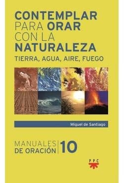 CONTEMPLAR PARA ORAR CON LA NATURALEZA