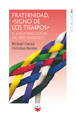 Fraternidad, "signo de los tiempos"