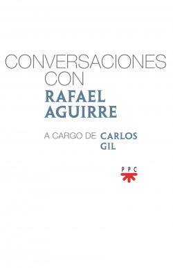 Conversaciones con Rafael Aguirre