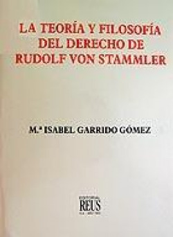 LA TEORIA Y FILOSOFIA DEL DERECHO DE RUDOLF VON STAMMLER
